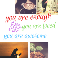 you are enough